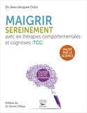 Maigrir sereinement avec les thérapies cognitives et comportementales (TCC)